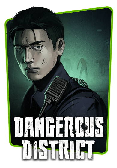 Dangerous District
