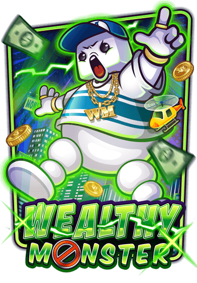 Wealthy Monster